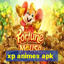 xp animes apk